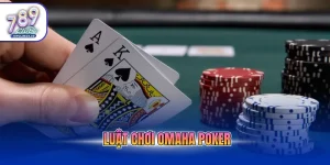 luật chơi omaha poker