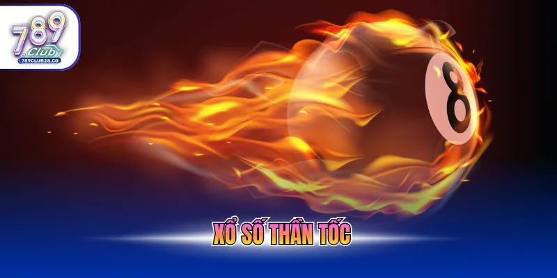 xổ số thần tốc